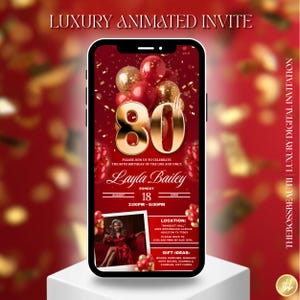 May include: A digital invitation on a smartphone screen for Layla Bailey's 80th birthday. The design features gold balloons, confetti, and the number 80 in gold. The invitation includes event details and gift ideas.