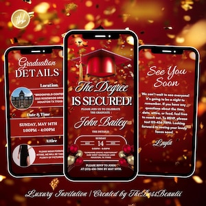 May include: Three smartphones displaying a graduation invitation against a red background with gold confetti. The central phone shows "The Degree Is Secured!" with the graduate's name and event details. Other phones show event details and a "See You Soon" message.