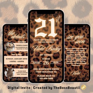 May include: A digital invitation for a 21st birthday party with a leopard print background. The invitation features the text "21st", "Violet Bailey", "Sunday, January 26th", "1:00PM - 4:00PM", "2215 Rosewood Drive", "77009 Houston TX", "Please RSVP to 123-456-7890", and "See you soon".