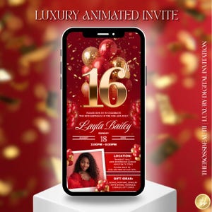 May include: A digital invitation on a smartphone screen for a Sweet Sixteen birthday. The design features gold and red balloons, confetti, and the name "Layla Bailey." The invitation includes event details and gift ideas.