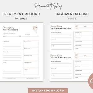 May include: Two printable treatment record templates for permanent makeup. The first template is a full page with sections for personal information, procedure, touch-up, notes, and pricing. The second template is a card with sections for initial procedure, touch-up, notes, and pricing.