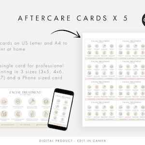 May include: A set of five printable cards with the text "Facial Treatment Aftercare" and a list of instructions for aftercare. The cards are designed to be printed at home or professionally and are available in three sizes: 3x5 inches, 4x6 inches, and 5x7 inches. The cards are also available in a phone-sized format.