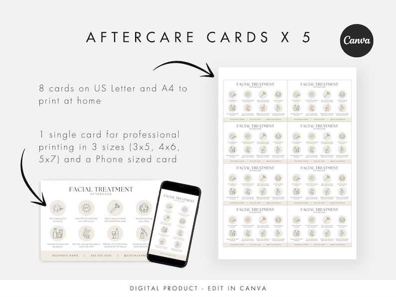 May include: A set of five printable cards with the text "Facial Treatment Aftercare" and a list of instructions for aftercare. The cards are designed to be printed at home or professionally and are available in three sizes: 3x5 inches, 4x6 inches, and 5x7 inches. The cards are also available in a phone-sized format.