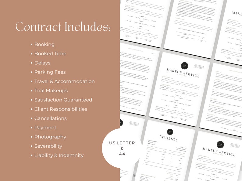 May include: A contract template for makeup services, with a list of items included in the contract, such as booking, booked time, delays, parking fees, travel and accommodation, trial makeups, satisfaction guaranteed, client responsibilities, cancellations, payment, photography, severability, and liability and indemnity. The contract is available in US Letter and A4 sizes.