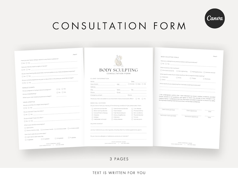May include: A three-page consultation form for body sculpting services. The form includes sections for client information, medical history, and desired results. The form is designed to help clients and practitioners communicate effectively.