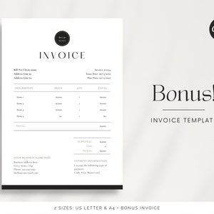 May include: A black and white invoice template with the text "Bonus! Invoice Template" at the bottom. The template includes sections for billing information, description, price, quantity, total, subtotal, tax, total, payment information, and your business name.