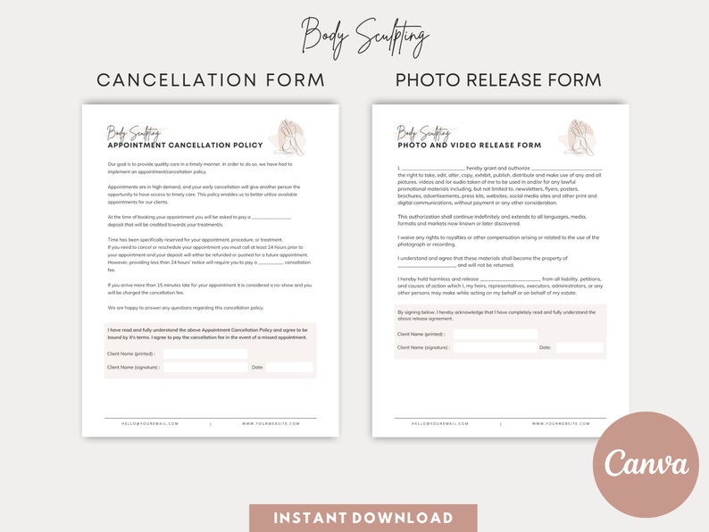 May include: Two printable forms for a body sculpting business. The first form is a cancellation policy and the second form is a photo and video release form. Both forms have a place for the client to sign and date.