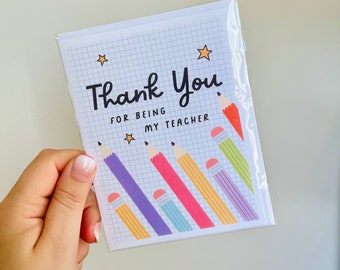 Thank You For Being My Teacher Card, Gift for Teacher, Teacher Appreciation Greeting Card, Back to School Card, Teacher Thank You Card Gift
