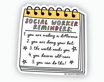Social Worker Reminders Vinyl Sticker, Graduation Gift, MSW Sticker, LCSW Sticker, Future Social Worker, Motivating Decal, Social Worker