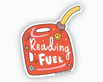Reading Fuel Vinyl Sticker: Book Lover Reader Gift