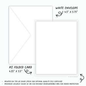 May include: A white envelope and a folded card. The envelope measures 4.5 inches by 5.75 inches. The card measures 4.25 inches by 5.5 inches. The card is printed on 110 lb cover stock and packaged in an eco-friendly biodegradable bag.