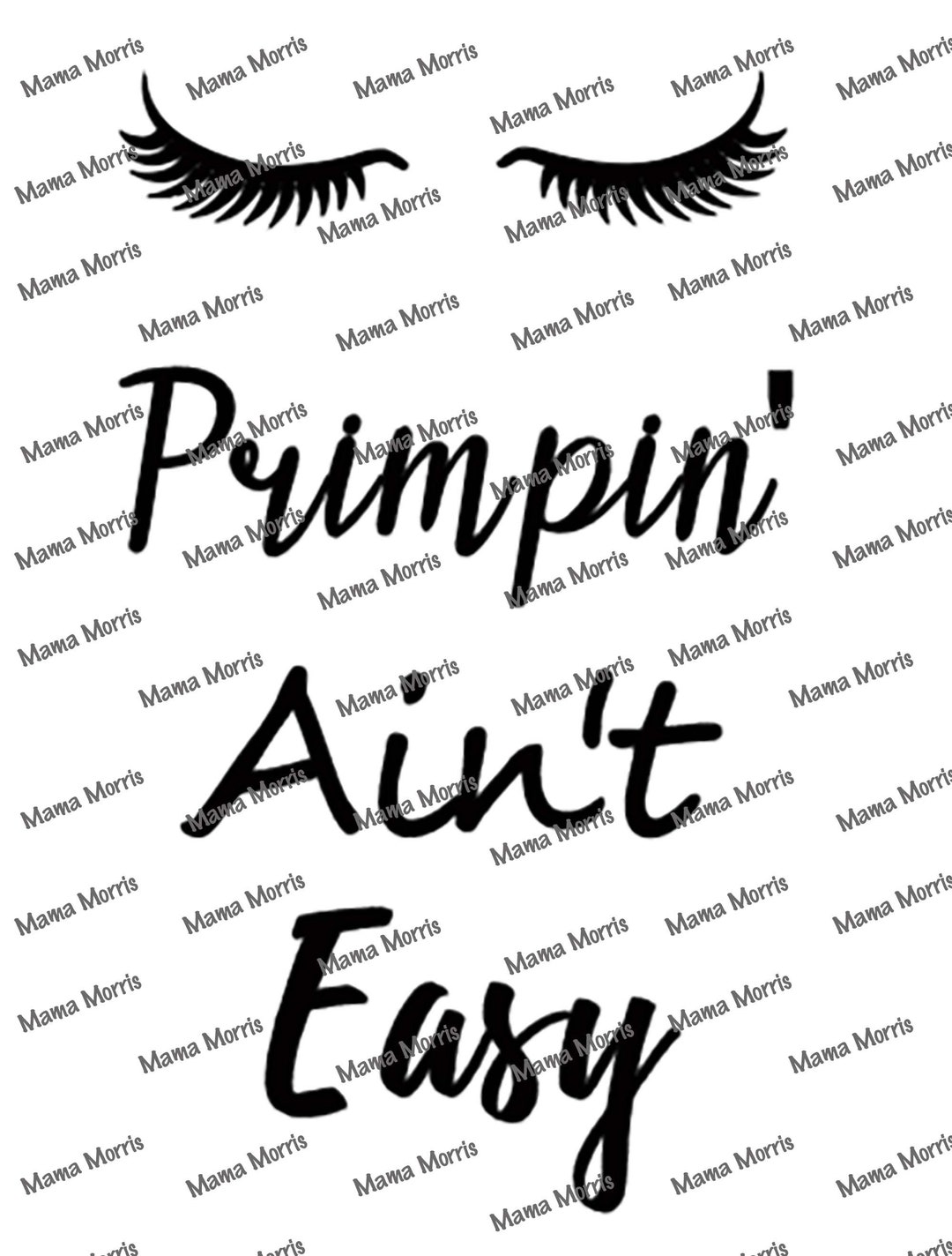 Primpin Ain't Easy SVG for Cricut or Silhouette - Etsy