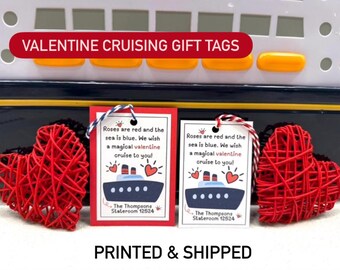 May include: Valentine's Day gift tags with a cruise ship design. The tags have a red border and include the text "Roses are red and the sea is blue. We wish a magical valentine cruise to you!" and the name "The Thompsons Stateroom 12524".
