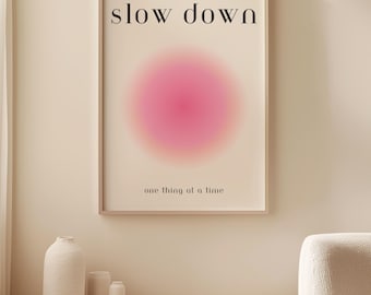 Calming Slow Down Art, Grounding Poster for Anxiety Relief, Meditation Wellness Print, Zen Relaxation Home Decor Pink Spiritual Aura Artwork