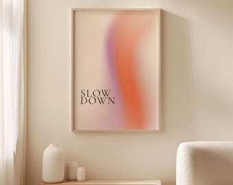 Slow Down Wall Art, Therapy Office Decor, Calming Aura Print