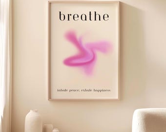 Breathe Art Meditation Decor Positive Aura Wall Art Relaxing Gifts Mindful Mental Health Yoga Poster Calming Wellness Prints Anxiety Relief
