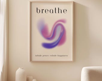 Breathe Art Meditation Decor Positive Aura Wall Art Relaxing Gifts Mindful Mental Health Yoga Poster Calming Wellness Prints Anxiety Relief