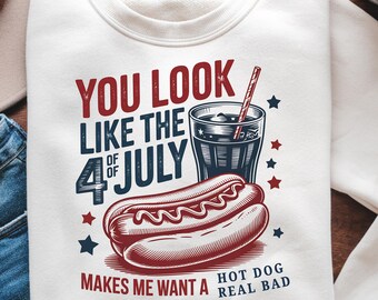 You Look Like The 4th July png, Funny Retro America Hot Dog png, Hot Dog Real Bad png, Hot Dog Lover png, Patriotic America Independence Day