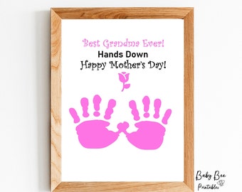 Best Grandma Ever Hands Down Handprint art/ Mother's Day gift Handprint art/ DIY Handprint art/ Baby toddler kid craft Keepsake.