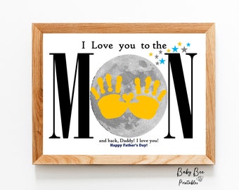 I love you to the moon and back, Father's Day gift for Dad, Moon and Back Handprint.