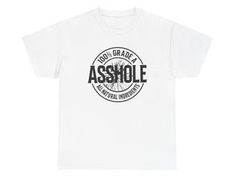 Unisex Heavy Cotton Tee with 100 Percent Asshole Certificate Graphic - Funny Gag Gift T-Shirt for Men and Women, 100 Percent Cotton