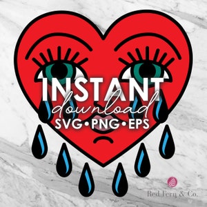 Puede incluir: Un corazón rojo con una cara triste y lágrimas azules. El corazón tiene pestañas y ojos verdes. El texto "INSTANT download SVG PNG EPS" está en letras blancas sobre el corazón.