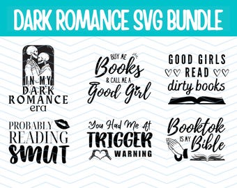 6 Dark Romance SVG Digital File, Booktok, Reading, Romance Novels, SVG, SGV file Cricuit Clipart *Commercial Use*