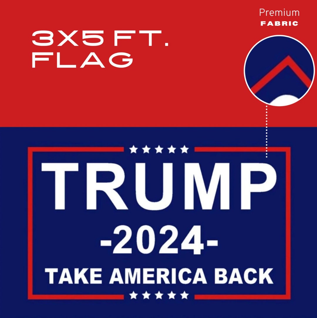 Trump 2024 Flag FREE SHIPPING 3x5 Take America Back Etsy