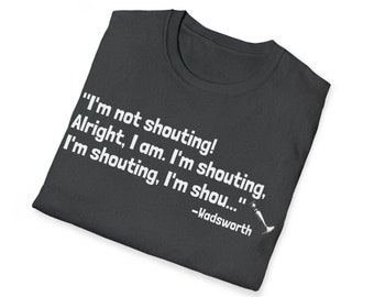 Clue I'm not shouting quote, Unisex Softstyle T-Shirt