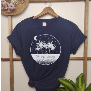 Oh Hey, Vacay Tshirt - Vacation Tshirt | Summer Shirt | Beach Tshirt | Family Vacation Shirts | Summer Family Matching Shirt |