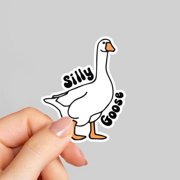 Silly Goose Sticker, Funny stickers, Water bottle sticker, Laptop Sticker, Hydroflask Sticker, Funny animal stickers