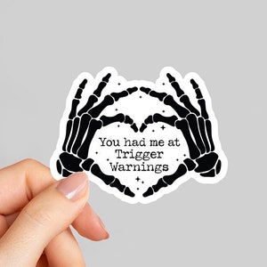 You Had Me At Trigger Warnings, Bookish Sticker, Waterproof Sticker, Book Club Vinyl Sticker, Dark Romance Reader, Smut Stickers for Kindle