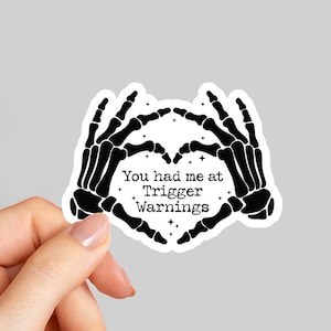 You Had Me At Trigger Warnings, Bookish Sticker, Waterproof Sticker, Book Club Vinyl Sticker, Dark Romance Reader, Smut Stickers for Kindle