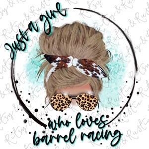 Just a Girl Who Loves Barrel Racing Light Brown - Barrel Racer- Sublimation Design Downloads - PNG Print File for Sublimation Or Print