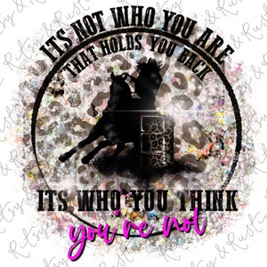 Holds You Back  Barrel Racer - Sublimation Design Downloads - PNG Print File for Sublimation Or Print - Digital Download