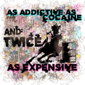 Barrel Racer Addiction - Sublimation Design Downloads - PNG Print File for Sublimation Or Print - Digital Download - File Digital