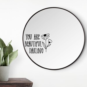 You are Beautiful Darling Decal Digital Download | Beautiful Darling Mirror Decal SVG Cut File for Cricut | Mirror Decal SVG Cut File
