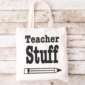Teacher Stuff SVG, Teacher Stuff Tote Bag, Teacher Pencil SVG, Teacher Tote Bag SVG, Teaching svg, Teacher Vibes png, Back to School Tote