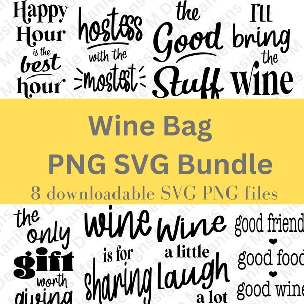 Wine Bag Sublimation, Wine SVG Bundle, Funny Wine Bag SVG, Wine Gift Bag SVG, Funny Wine Saying Svg, Wine Quotes Png, Wine Bag Svg File