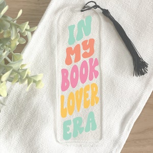 Bookmark SVG Files, In My Book Lover Era, Book Lover SVG for Bookmarks, Bookmark PNG Sublimation, Acrylic Bookmark Svg, Funny Bookmark Svg