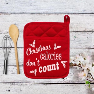 Christmas Calories Don&#39;t Count SVG, Pot Holder PNG, Pot Holder Sayings for Moms, Christmas Pot Holder SVG, Oven Mitt Svg, Kitchen Towel Svg