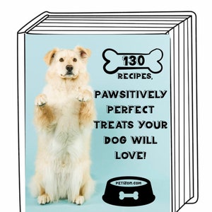 Homemade Dog Treats, Get “130 Recipes, Pawsitively Perfect Treats Your Dog Will Love” Dog Treat Recipe Ebook for Download