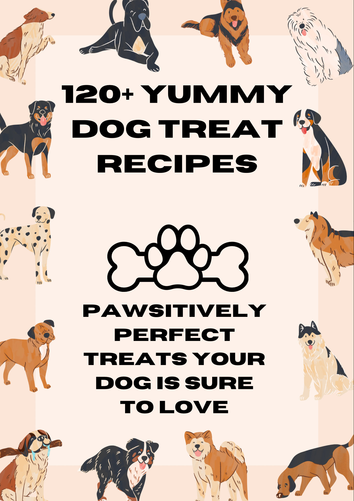 Dog Treat Recipes Ebook: 120+ Yummy Homemade Treats (Digital Download)