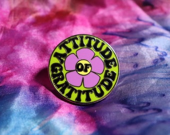 Attitude of Gratitude enamel pin