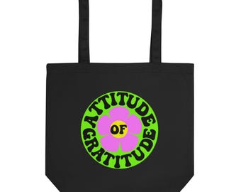 Attitude of Gratitude Eco Tote Bag