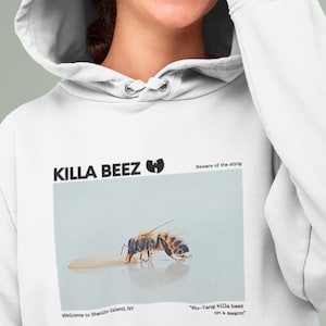 Killa Beez Hoodie The Wu Hip Hop Head Retro Aesthetic 90s Hip Hop Rap Hoodie Hip Hop Party 36 Chambers Locally Made in Shaolin 1-718 Clan
