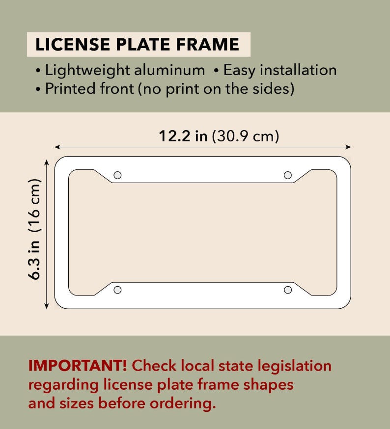 May include: White license plate frame made of lightweight aluminium. The frame is 30.9 cm long and 16 cm high. The image text says "LICENSE PLATE FRAME" and "IMPORTANT! Check local state legislation regarding license plate frame shapes and sizes before ordering."