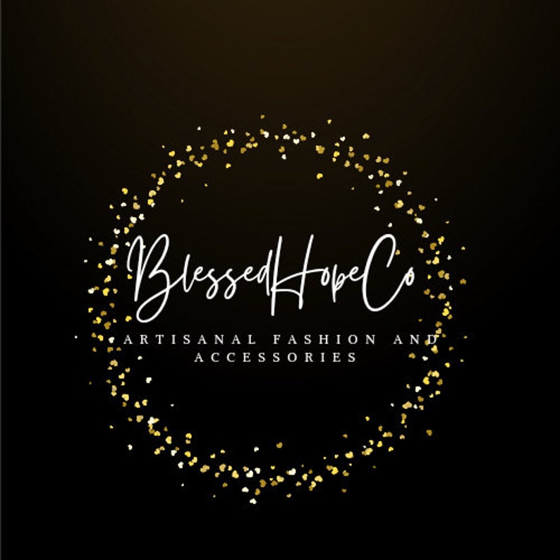 May include: A logo with the text "Blessed Hope Co" in elegant white script, surrounded by a golden glitter circle on a black background. Below the name, it reads "ARTISANAL FASHION AND ACCESSORIES" in a smaller, sans-serif font.