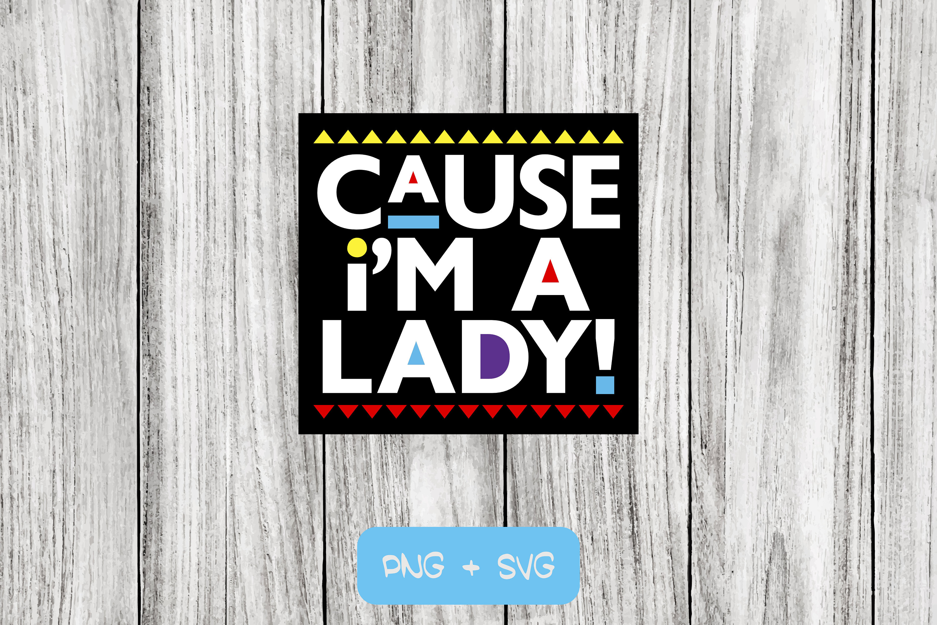私は淑女だから SVG PNG ファイル - 即時ダウンロード