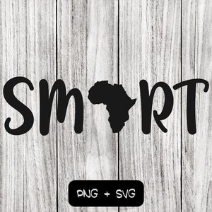 Smart Africa SVG PNG Files, Black History Month, Black Pride - Instant Download